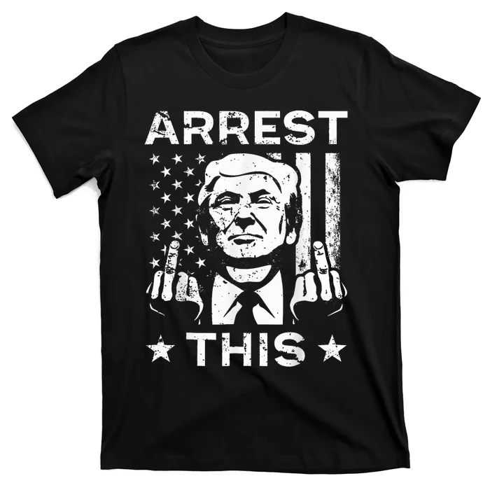 Funny Trump Arrest This Trump Arrest This T-Shirt