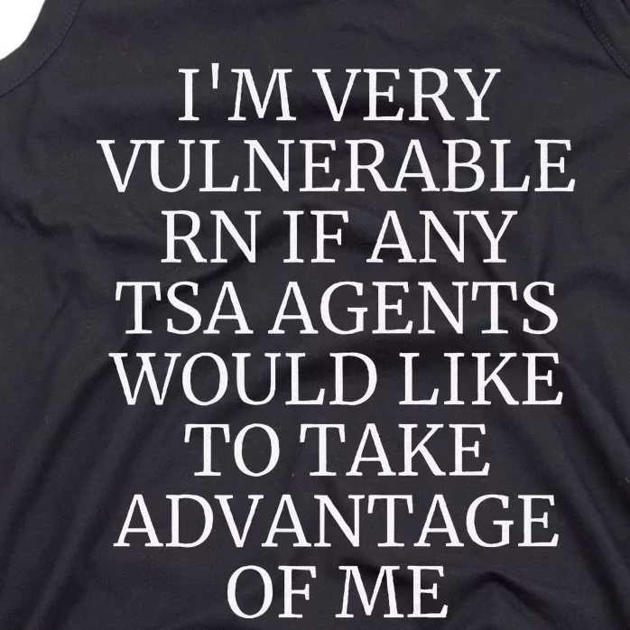 Funny Tsa Agent Very Vulnerable Rn Embarrassing Airport Premium Tank Top