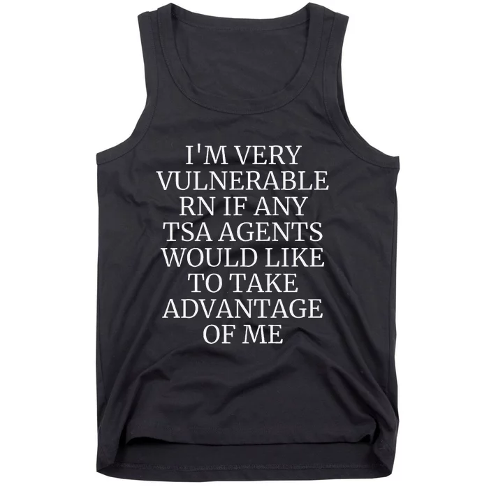 Funny Tsa Agent Very Vulnerable Rn Embarrassing Airport Premium Tank Top