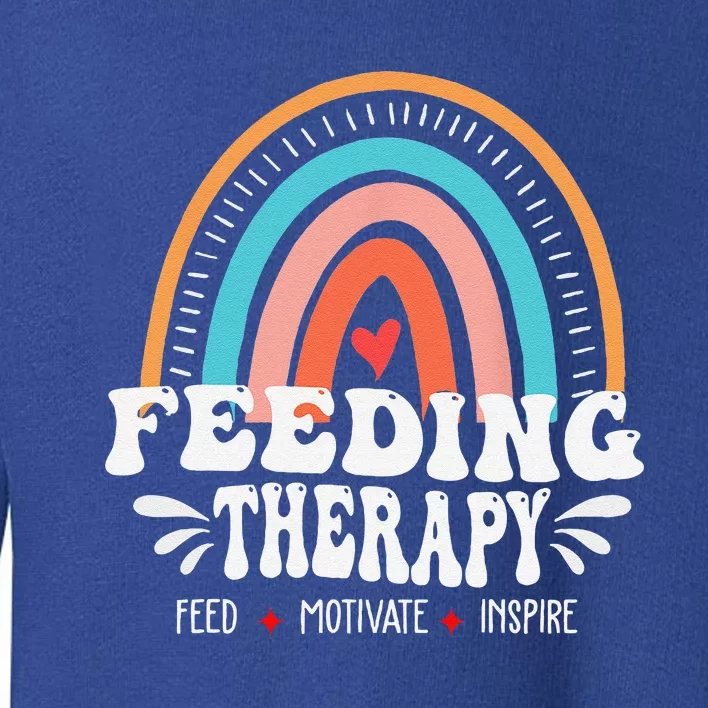 Feeding Therapy Appreciation Rainbow Feeding Therapist Toddler Sweatshirt