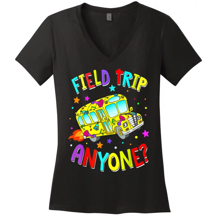 Field Trip Anyone Teacher Teaching School Bus Back To School Women's V-Neck T-Shirt