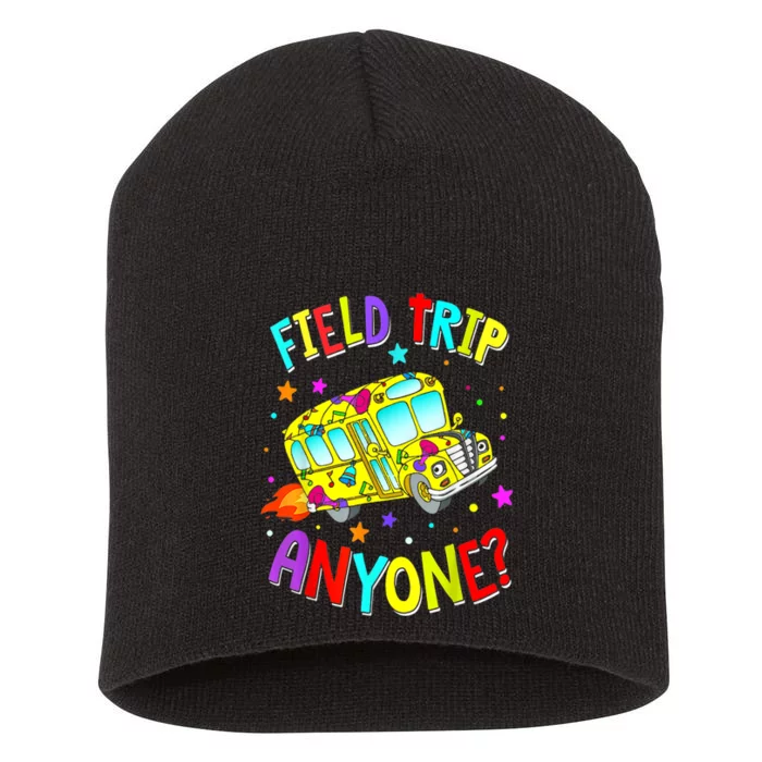 Field Trip Anyone Teacher Teaching School Bus Back To School Short Acrylic Beanie