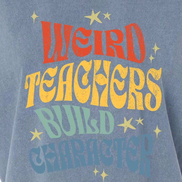 Funny Teacher Appreciation Weird Teachers Build Character Garment-Dyed Women's Muscle Tee