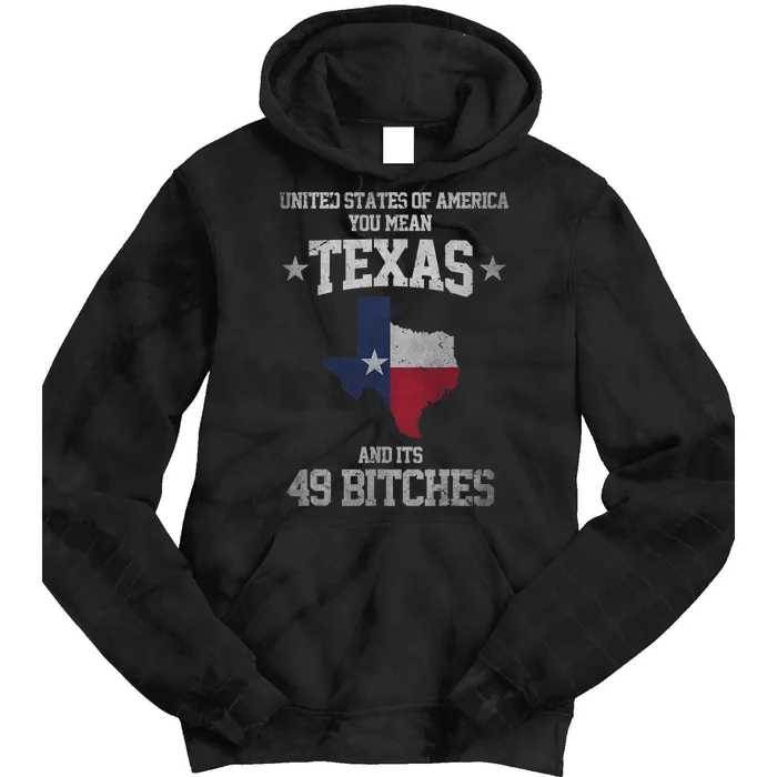 Funny Texas And Its 49 States USA Texan Vintage Texas Pride Tie Dye Hoodie