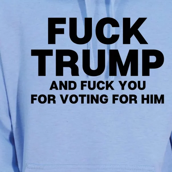 Fuck Trump And Fuck You For Voting For Him Unisex Surf Hoodie