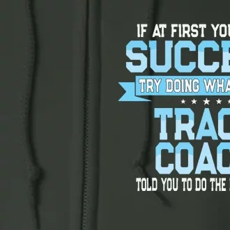 Fun Track And Field Coach Gift Funny Track Saying Full Zip Hoodie