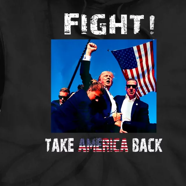 Fight ! Take America Back Tie Dye Hoodie