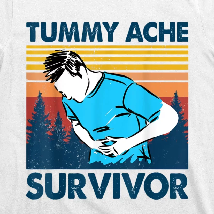 Funny Tummy Ache Survivor ShirtTummy Ache Survivor Design T-Shirt