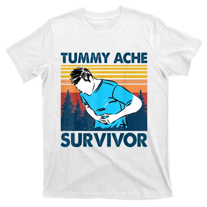 Funny Tummy Ache Survivor ShirtTummy Ache Survivor Design T-Shirt