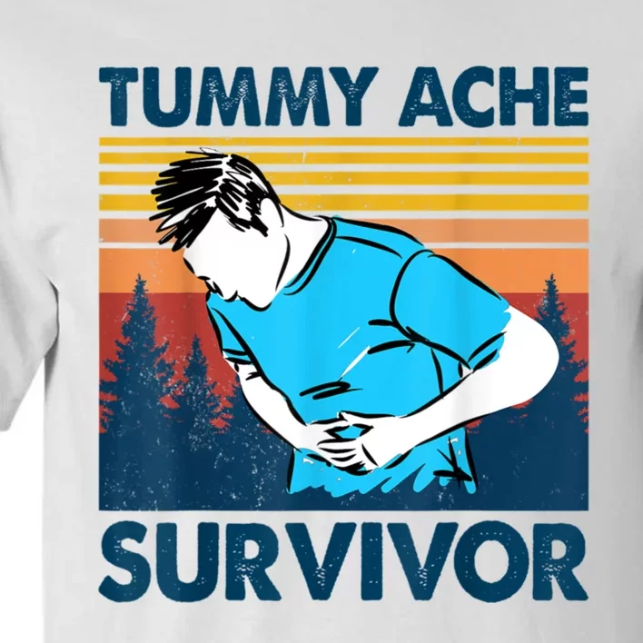 Funny Tummy Ache Survivor ShirtTummy Ache Survivor Design Tall T-Shirt