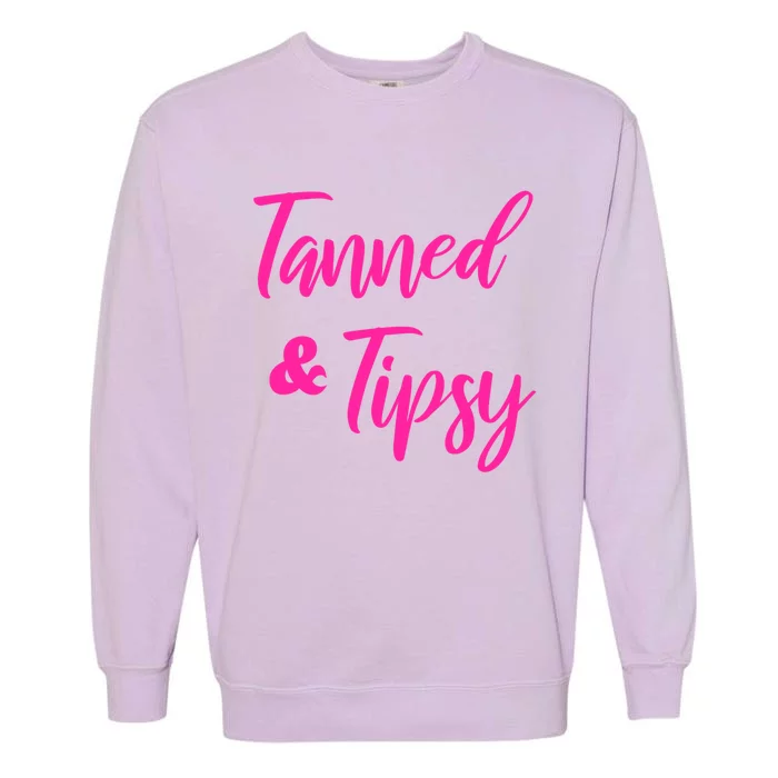 Funny Tanned And Tipsy Vacation Great Gift Garment-Dyed Sweatshirt