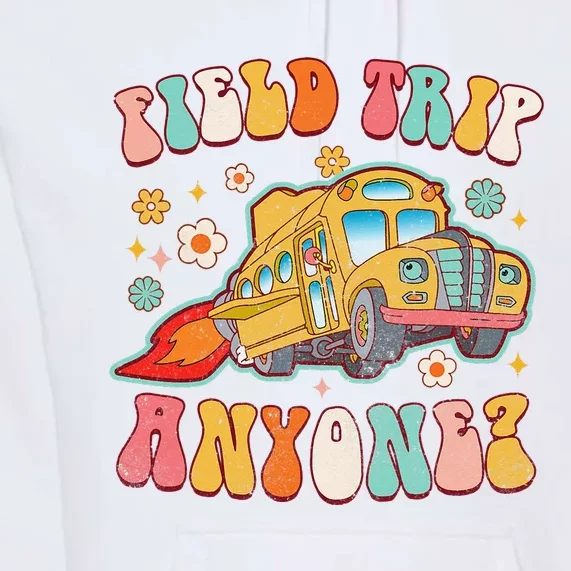 Field Trip Anyone Groovy School Bus Driver Yellow Bus Premium Hoodie