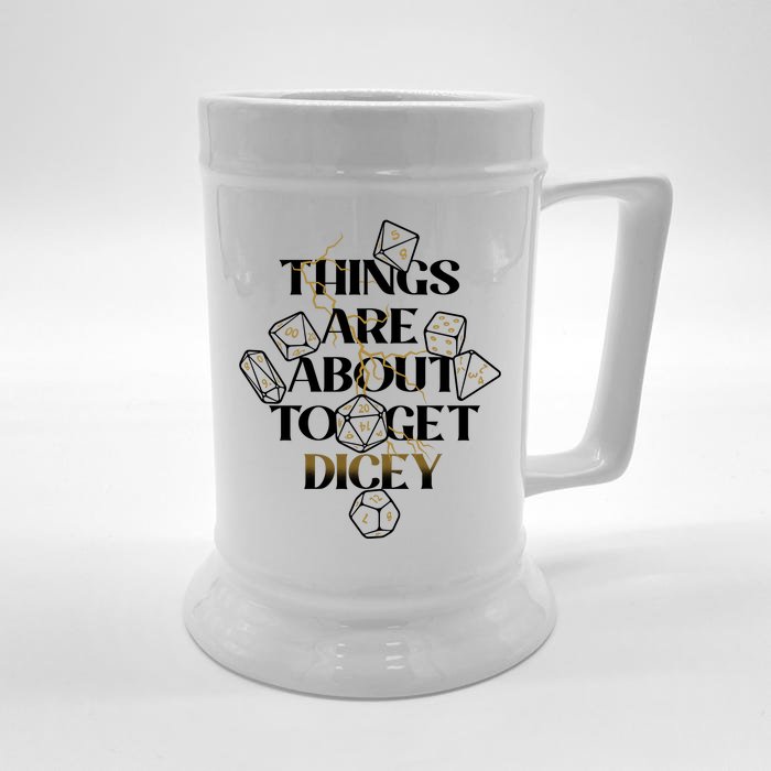 Funny Things Are About To Get Dicey DnD Front & Back Beer Stein