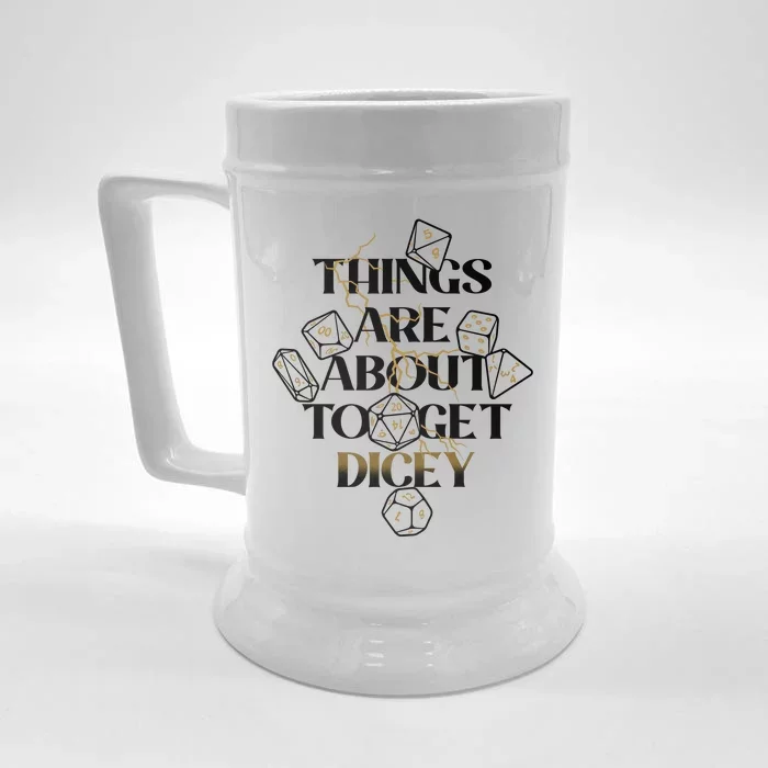 Funny Things Are About To Get Dicey DnD Front & Back Beer Stein