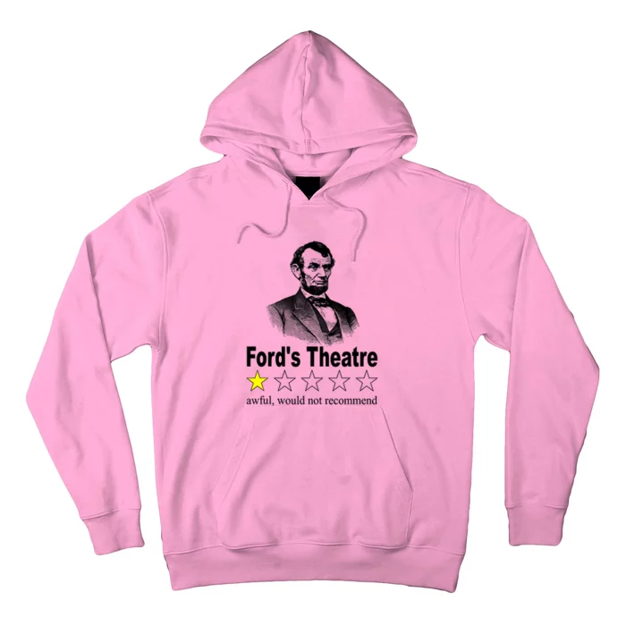 Ford's Theatre Awful Would Not Recommend Review Hoodie