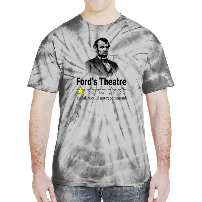 Ford's Theatre Awful Would Not Recommend Review Tie-Dye T-Shirt