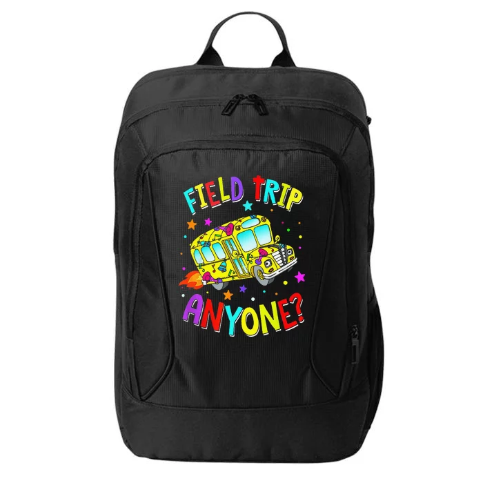 Field Trip Anyone Teacher School Bus Back To School City Backpack