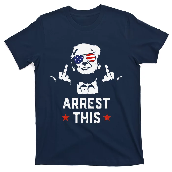 Funny Trump Arrest This Donald Trump Middle Finger President T-Shirt