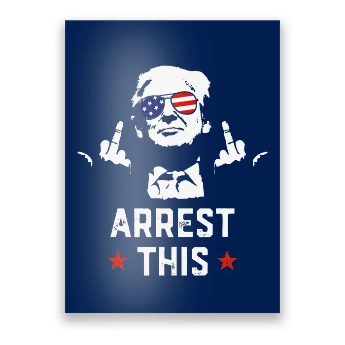 Funny Trump Arrest This Donald Trump Middle Finger President Poster