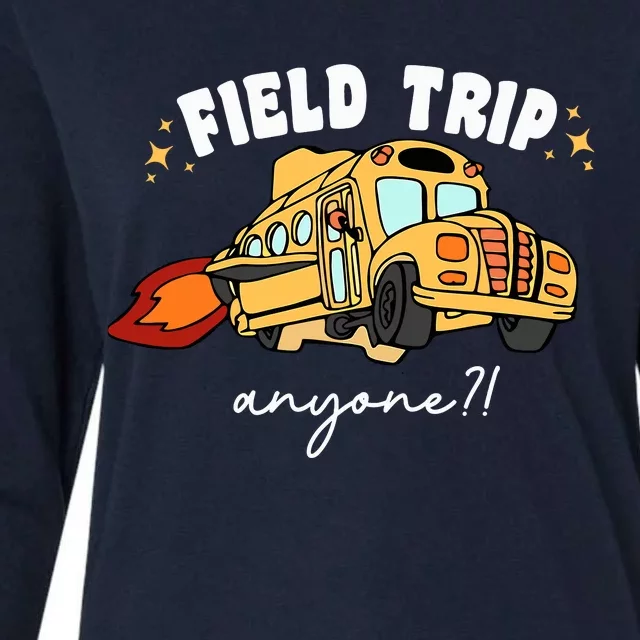 Field Trip Anyone Teacher Field Day Funny Presents Womens Cotton Relaxed Long Sleeve T-Shirt