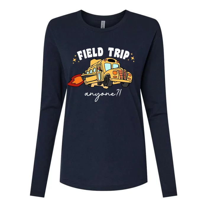 Field Trip Anyone Teacher Field Day Funny Presents Womens Cotton Relaxed Long Sleeve T-Shirt