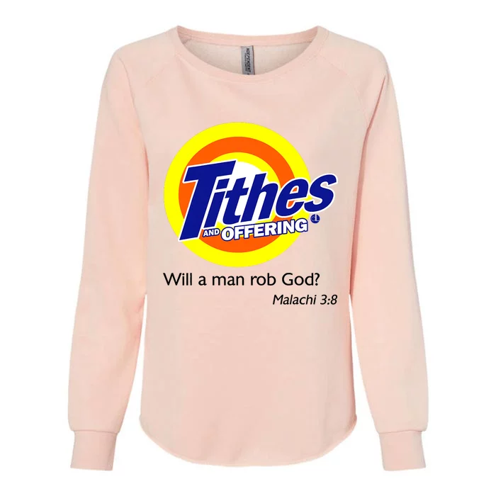 Funny Tithes And Offering Will A Man Rob God Womens California Wash Sweatshirt