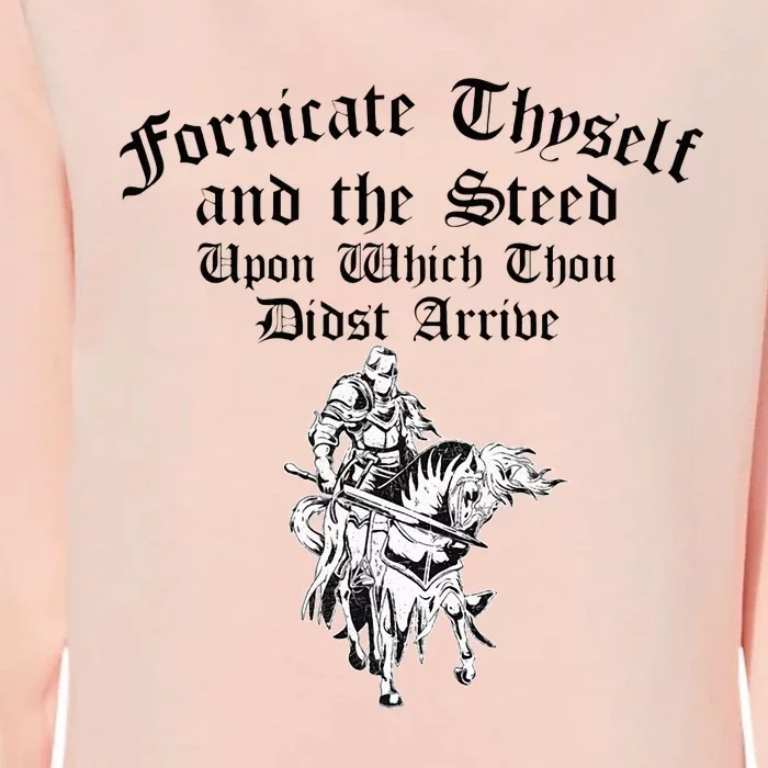 Fornicate Thyself And The Steed Upon Which Thou Didst Arrive Womens California Wash Sweatshirt