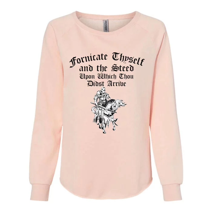 Fornicate Thyself And The Steed Upon Which Thou Didst Arrive Womens California Wash Sweatshirt