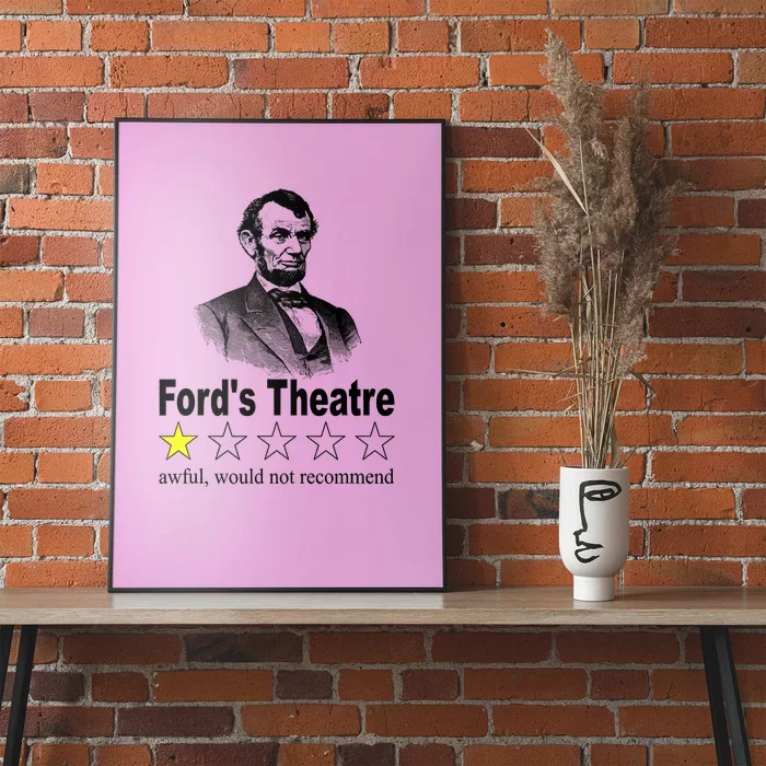 Ford's Theatre Awful Would Not Recommend Review Poster