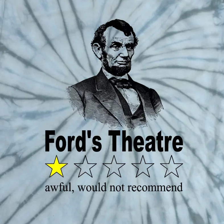 Ford's Theatre Awful Would Not Recommend Review Tie-Dye T-Shirt