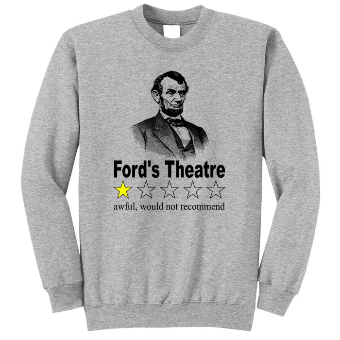 Ford's Theatre Awful Would Not Recommend Review Tall Sweatshirt