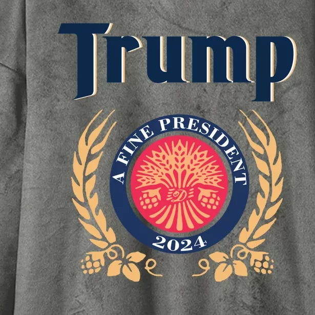 Funny Trump A Fine President 2024 Gift Hooded Wearable Blanket