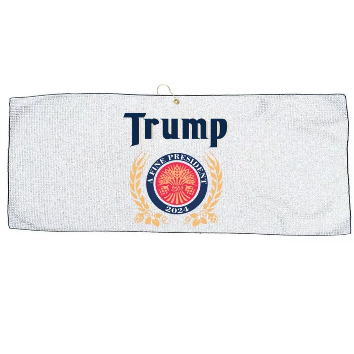 Funny Trump A Fine President 2024 Gift Large Microfiber Waffle Golf Towel