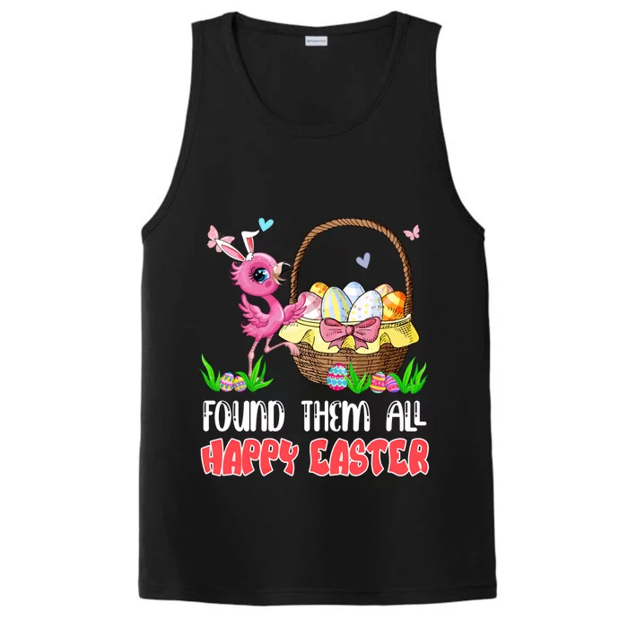 Found Them All Happy Easter Bunny Flamingo Hunting Eggs Gift Performance Tank