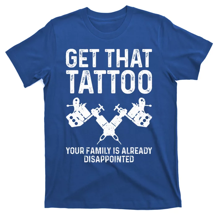 Funny Tattoo Artist Art For Women Tattooer T-Shirt