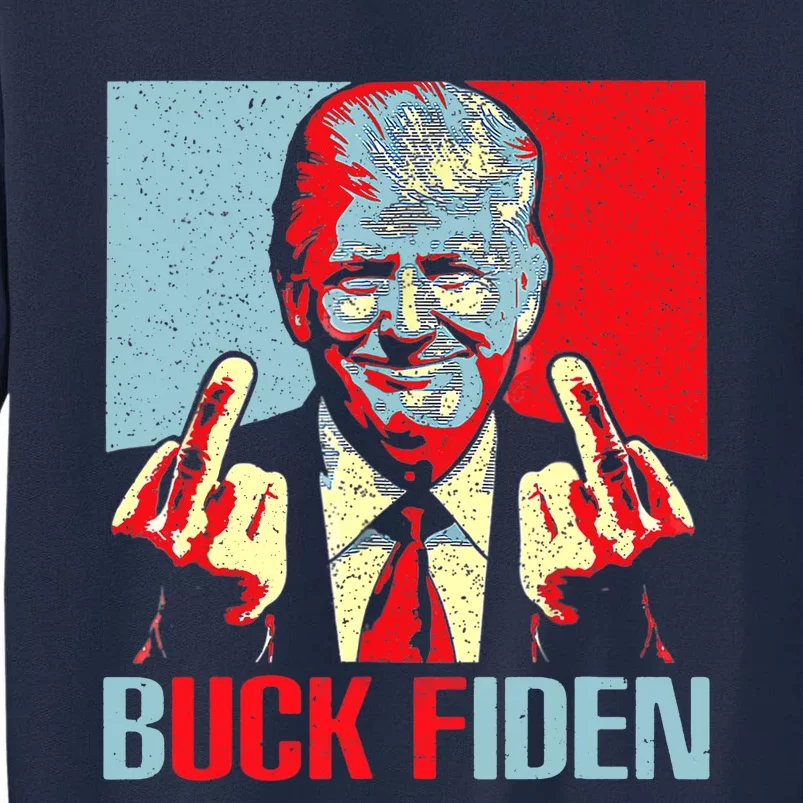 Funny Trump AntiBiden Trump Middle Finger Buck Fiden Tall Sweatshirt