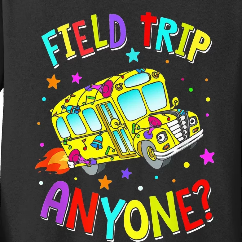 Field Trip Anyone Teaching School Bus Back To School Kids Long Sleeve Shirt