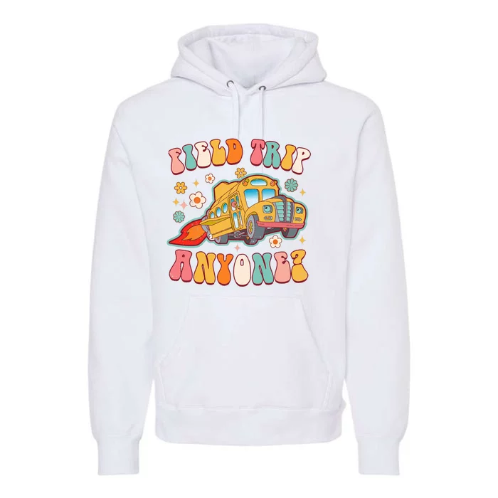 Field Trip Anyone Groovy School Bus Driver Yellow Bus Premium Hoodie