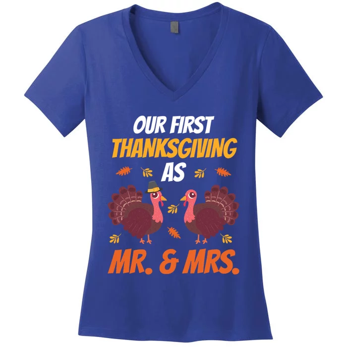 First Thanksgiving As Mr And Mrs Funny Thanksgiving Family Meaningful Gift Women's V-Neck T-Shirt