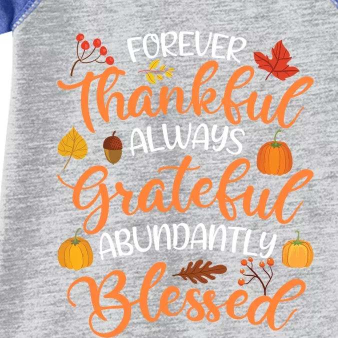 Forever Thankful Always Grateful Abundantly Blessed Gift Infant Baby Jersey Bodysuit