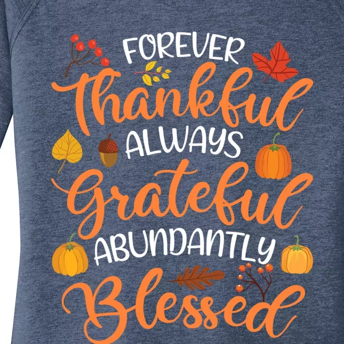 Forever Thankful Always Grateful Abundantly Blessed Gift Women's Perfect Tri Tunic Long Sleeve Shirt