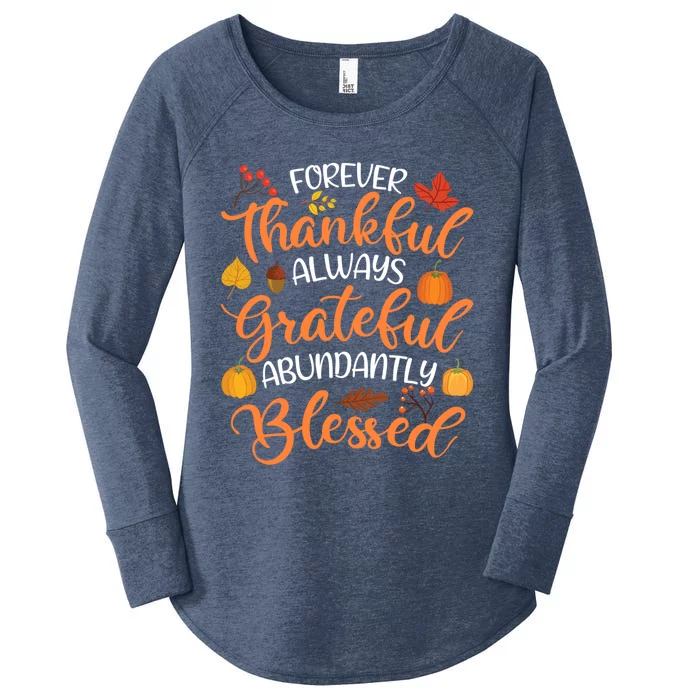 Forever Thankful Always Grateful Abundantly Blessed Gift Women's Perfect Tri Tunic Long Sleeve Shirt