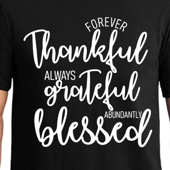 Forever Thankful Always Grateful Abundantly Thanksgiving Cute Gift Pajama Set