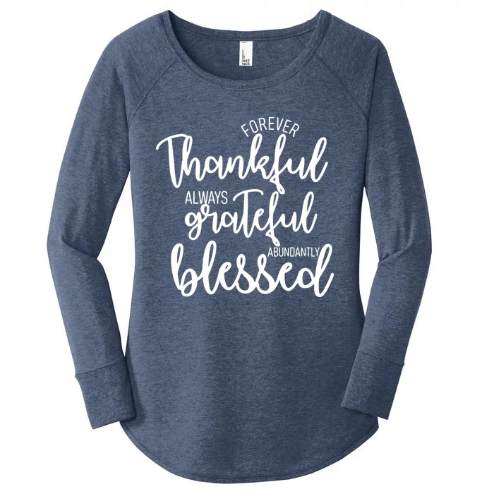 Forever Thankful Always Grateful Abundantly Thanksgiving Cute Gift Women's Perfect Tri Tunic Long Sleeve Shirt