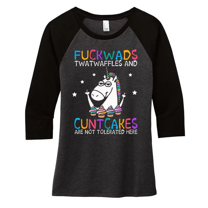 Fuckwads Twatwaffles And Cuntcakes Are Not Tolerated Here Women's Tri-Blend 3/4-Sleeve Raglan Shirt