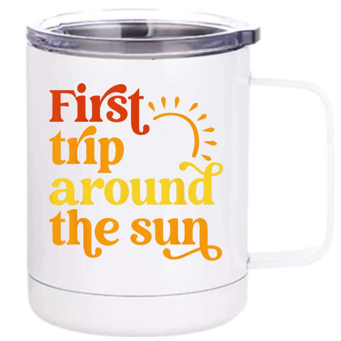 First Trip Around the Sun Birthday Sunshine First Birthday Front & Back 12oz Stainless Steel Tumbler Cup