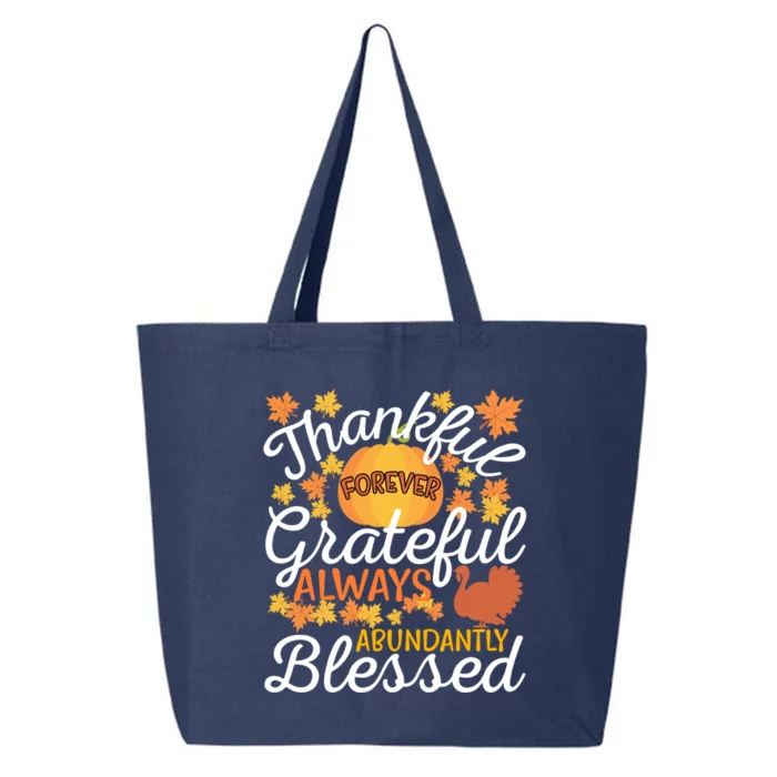 Forever Thankful Always Grateful Abundantly Blessed Gift 25L Jumbo Tote