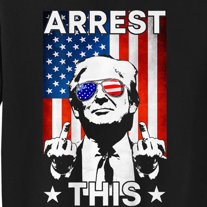 Funny Trump Arrest This American Flag Trump 2024 Tall Sweatshirt