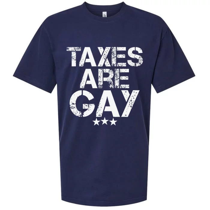 Funny Taxes Are Gay Sueded Cloud Jersey T-Shirt