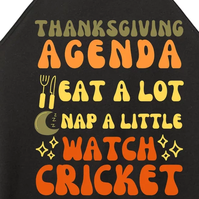 Funny Thanksgiving Agenda Eat Turkey Nap Watch Cricket Women’s Perfect Tri Rocker Tank